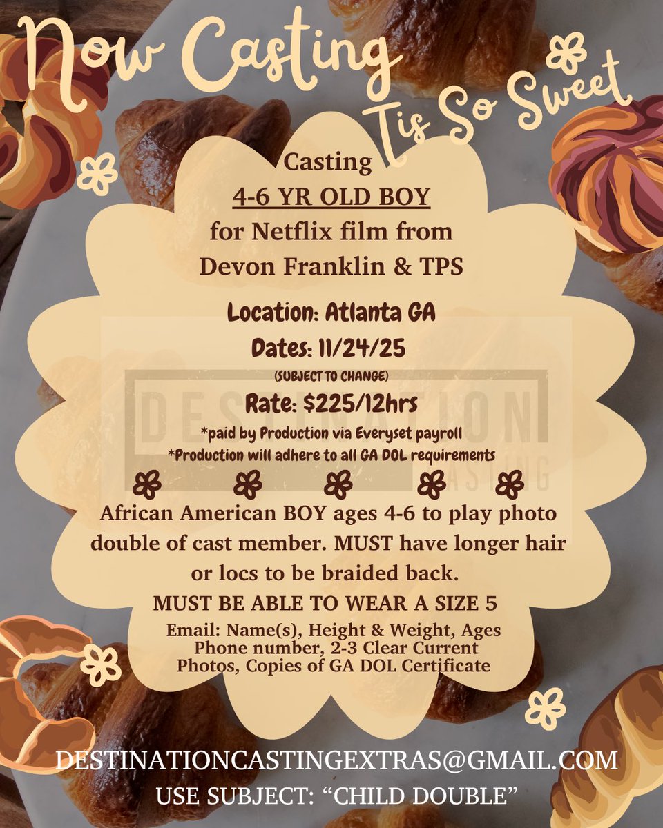 CastDestination's tweet image. Casting 4-6 YR OLD BOY
for Netflix film from
Devon Franklin &amp;amp; TPS

Location: Atlanta GA
Dates: 11/24/25
Rate: $225/12hrs

WEAR A SIZE 5

Email: Name, Height &amp;amp; Weight, Ages Phone number, 2-3 Clear Current Photos

DESTINATIONCASTINGEXTRAS@GMAIL.COM
USE SUBJECT: "CHILD DOUBLE"