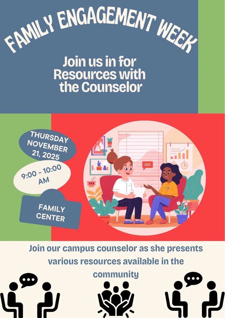Don't forget to swing by tomorrow between 9 - 10 AM for resources with the counselor in our Family Center
