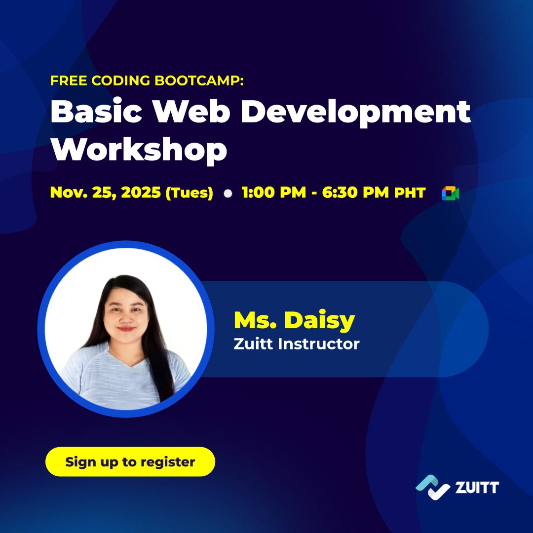 zuittco's tweet image. Don&apos;t miss this FREE Basic Web Development Workshop, led by Zuitt&apos;s awesome Instructor Daisy.

🚀 Register here: codenow.zuitt.co/FCB_WebDevNov25

Mark Your Calendars!
💻 Online through Google Meet
🗓️ November 25, 2025 (Tuesday)
🕐 1:00 PM - 6:30 PM PHT