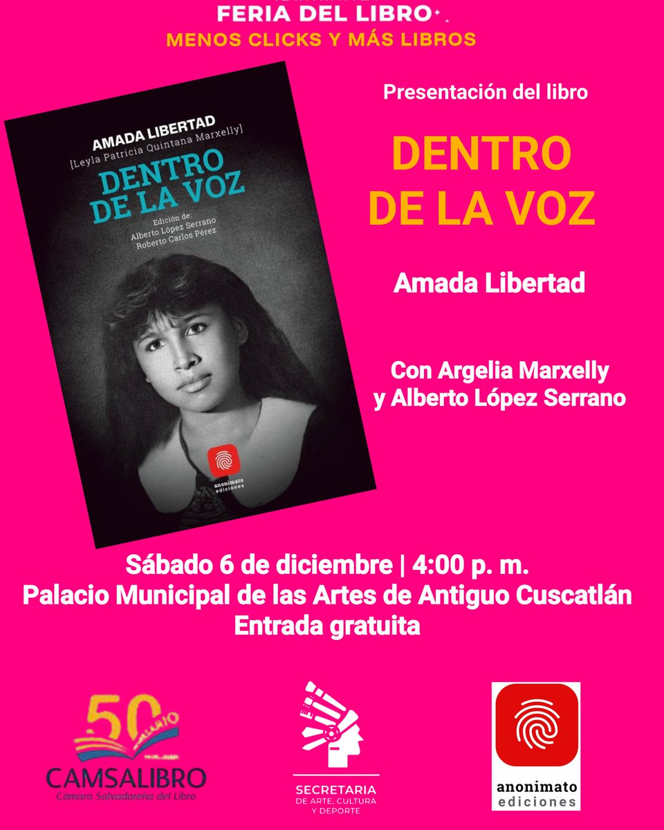 En la #FeriadelLibro 2025 de la Cámara Salvadoreña del Libro, #DentroDeLaVoz de la poeta #AmadaLibertad el sábado 6 diciembre a las 4:00 p. m. 
La feria será del viernes 5 al domingo 7 diciembre, Palacio Municipal de las Artes de Antiguo Cuscatlán (enfrente del parque)