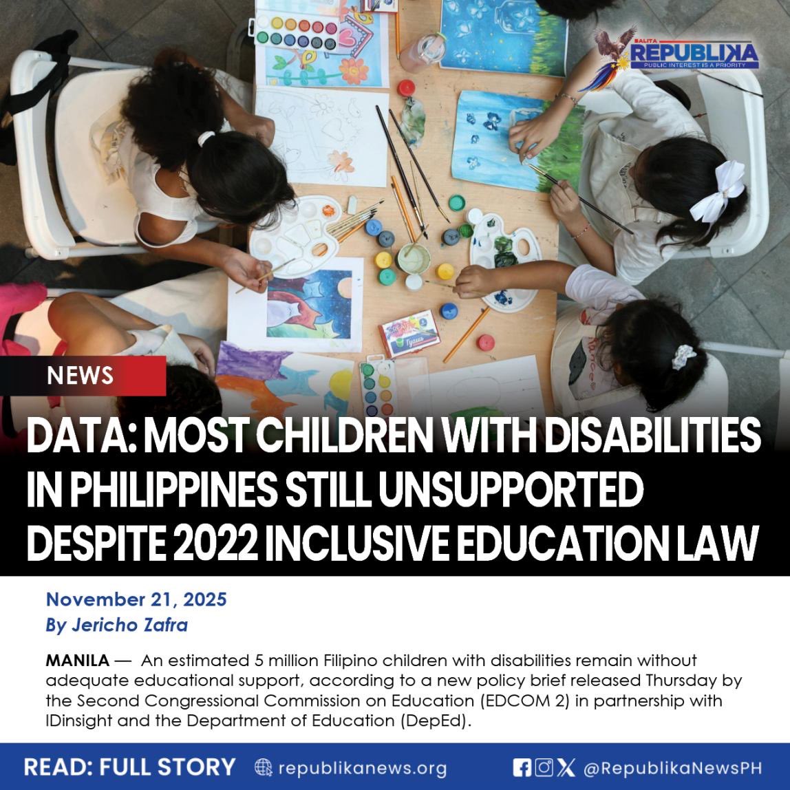 RepublikaNewsPH's tweet image. The report, “Accelerating Support for Learners with Disabilities,” assesses the early implementation of the Inclusive Education Act of 2022 (RA 11650). #EDCOM 

READ: republikanews.org/2025/11/21/dat…