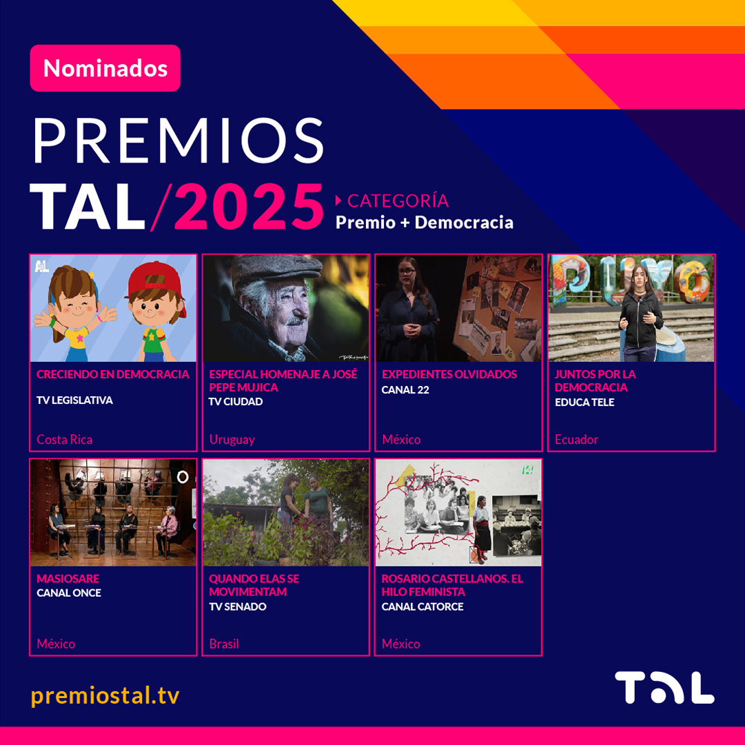 • Creciendo en Democracia - <a href="/asambleacrc/">Asamblea Legislativa</a> - Costa Rica
• Especial Homenaje a José "Pepe" Mujica - <a href="/TVCIUDADuy/">TVCIUDAD</a> - Uruguay
• Expedientes olvidados - <a href="/Canal22/">Canal 22 México</a> - México
• Juntos por la democracia - <a href="/EducaTele/">EDUCA</a> - Ecuador
• Masiosare - <a href="/CanalOnceTV/">Canal Once</a> - México
• Quando Elas se