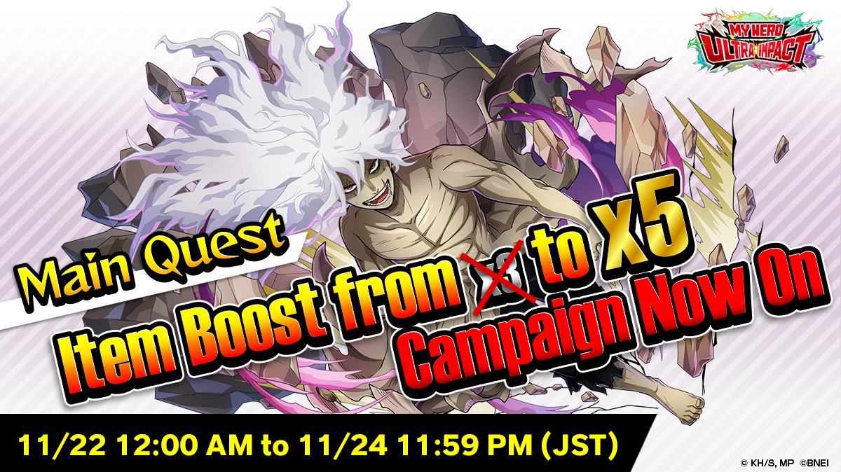 MyHeroUI's tweet image. JP ver. 4.5 Year Anniversary Campaign #2

＼Significant Increase／
・5x item drops in Main Quests (NORMAL / HARD)

Let&apos;s unlock the Ability Boards to upgrade your team!

Until 11/24 23:59 JST (tent.)
#MHUI #MyHeroAcademia #MyHeroUltraImpact