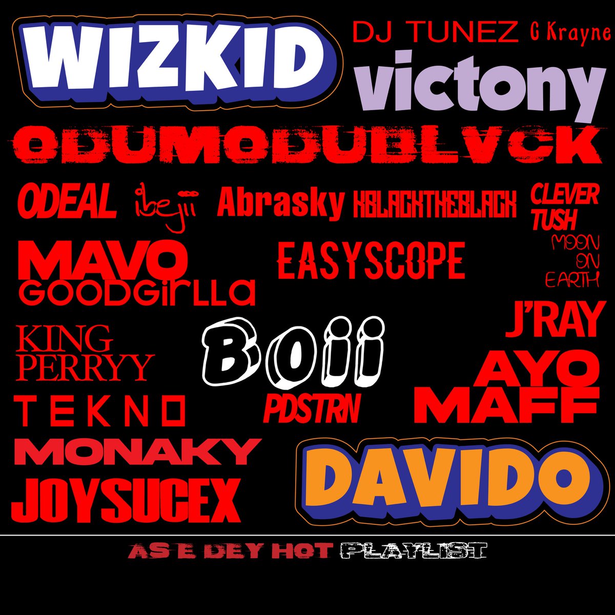 AlbumTalksHQ's tweet photo. 🎧AS E DEY HOT PLAYLIST ▪️The best new music!

LETTER TO MY EX - BOII
EASY WITH ME - DJ TUNEZ X WIZKID X ODUMODUBLVCK
BAD HABITS - KING PROMISE X DAVIDO
NIGHTS IN THE SUN - ODEAL X WIZKID
RUN - MONAKY
E GO BE - VICTONY X DON JAZZY
TYPE SH*T - GOODGIRL LA X MAVO
FOOLISH - TEKNO
LITTLE BOY - MOON ON EARTH
EAST SIDE - JOYSUCEX
TENSION - AYO MAFF
PEN CINEMA - IBEJII
ENERGY - ABRASKY
DIVINE - C KRAYNE X TIIMIE
ITAOPO CARNIVAL - EASYSCOPE
EVERYDAY HOLIDAY - JEFFREY BENSON X AJ STYLES
IMPATIENT - KBLACKTHEBLACK
JOGO - CLEVER TUSH
MOSHOOD - PDSTRN
HIGH FREQUENCY - KING PERRYY
GBESE LE - SENSEI LO X OLUWAMILLAR
TRAP - WAVE$TAR

++++MORE‼️

🚨Playlist Available on Spotify, Apple, Boomplay, YouTube Music and Audiomack. 

🎧Listen Here — https://t.co/ObIkZmXiJL