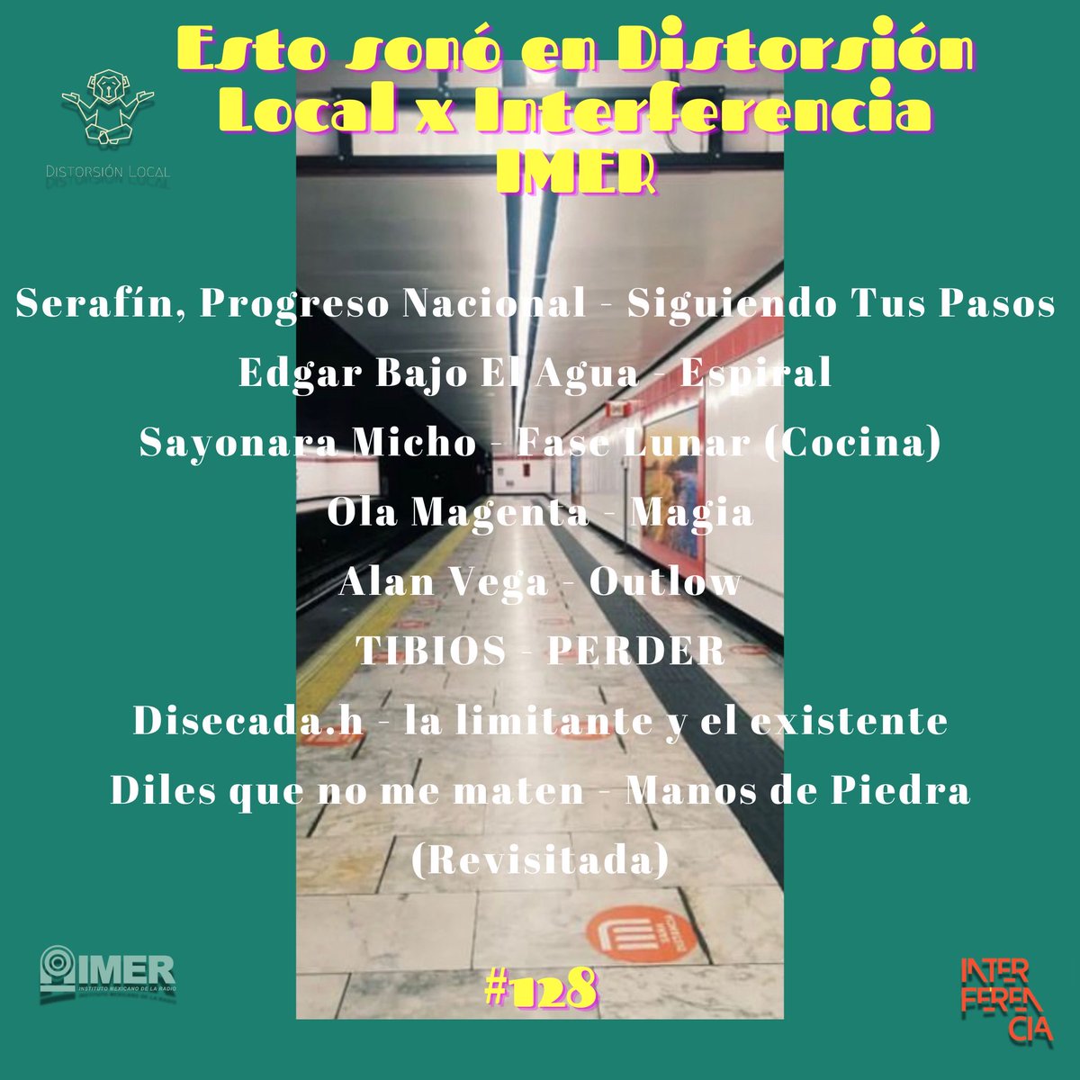 Esto sonó en la edición #128 de Distorsión Local x <a href="/interferenciahd/">Interferencia IMER</a> 

Gracias por la entrevista a @edgarbajoelagua_

Nos escuchamos el próximo miércoles de 6:00 pm a 8:00 pm