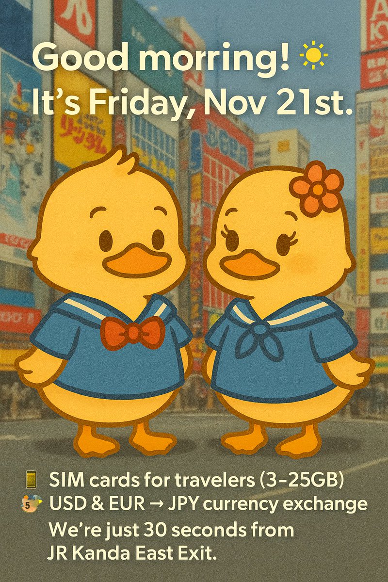 kanda_ticket's tweet image. Good morning! ☀️
It’s Friday, Nov 21st.
Kanda Ticket is open today!
📱 SIM cards for travelers (3–25GB)
💱 USD &amp;amp; EUR → JPY currency exchange
We’re just 30 seconds from JR Kanda East Exit.
Have a great day in Tokyo!
#KandaTicket #SIMCard #CurrencyExchange #Tokyo #KandaStation