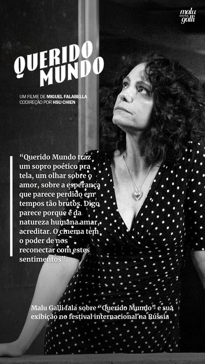 A partir de hoje e ao longo dos próximos dias de novembro, “Querido Mundo” será exibido no 16º Festival de Cinema Brasileiro na Rússia, com programação estendida até dezembro, quando o circuito será encerrado. Em uma entrevista recente, Malu Galli comentou sobre o filme.