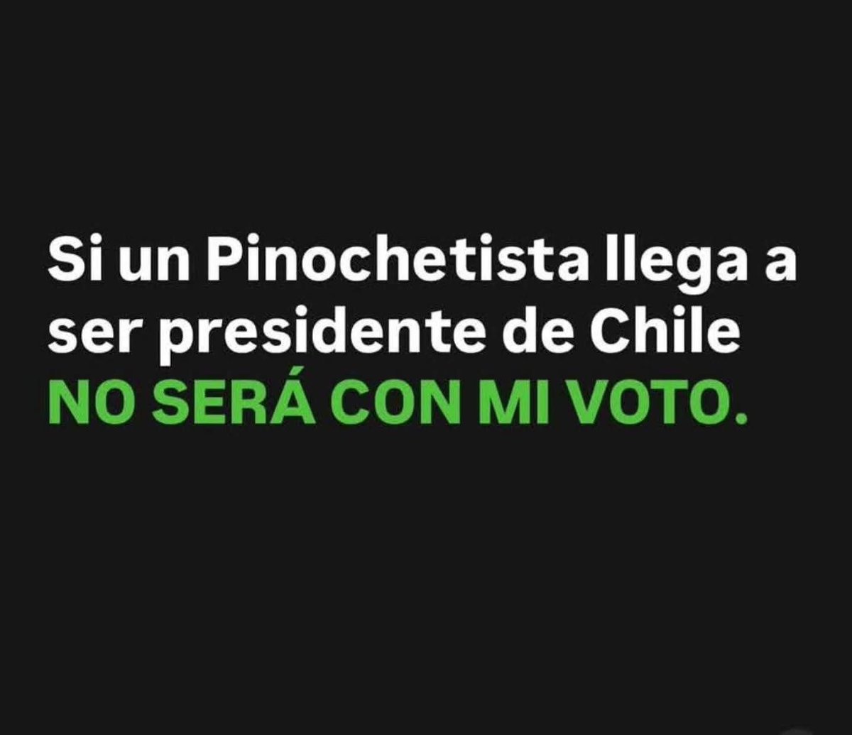 Muerta antes que darle mi voto a un nazi , fascista, xenofogo , y asesino. #Antofagasta #arica #Iquique