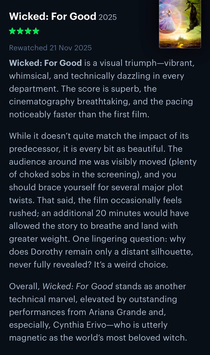Our ★★★★ review of <a href="/UniversalPics/">Universal Pictures</a>’ WICKED: FOR GOOD,

A technical marvel, elevated by outstanding performances from Ariana Grande and a superbly magnetic Cynthia Erivo.