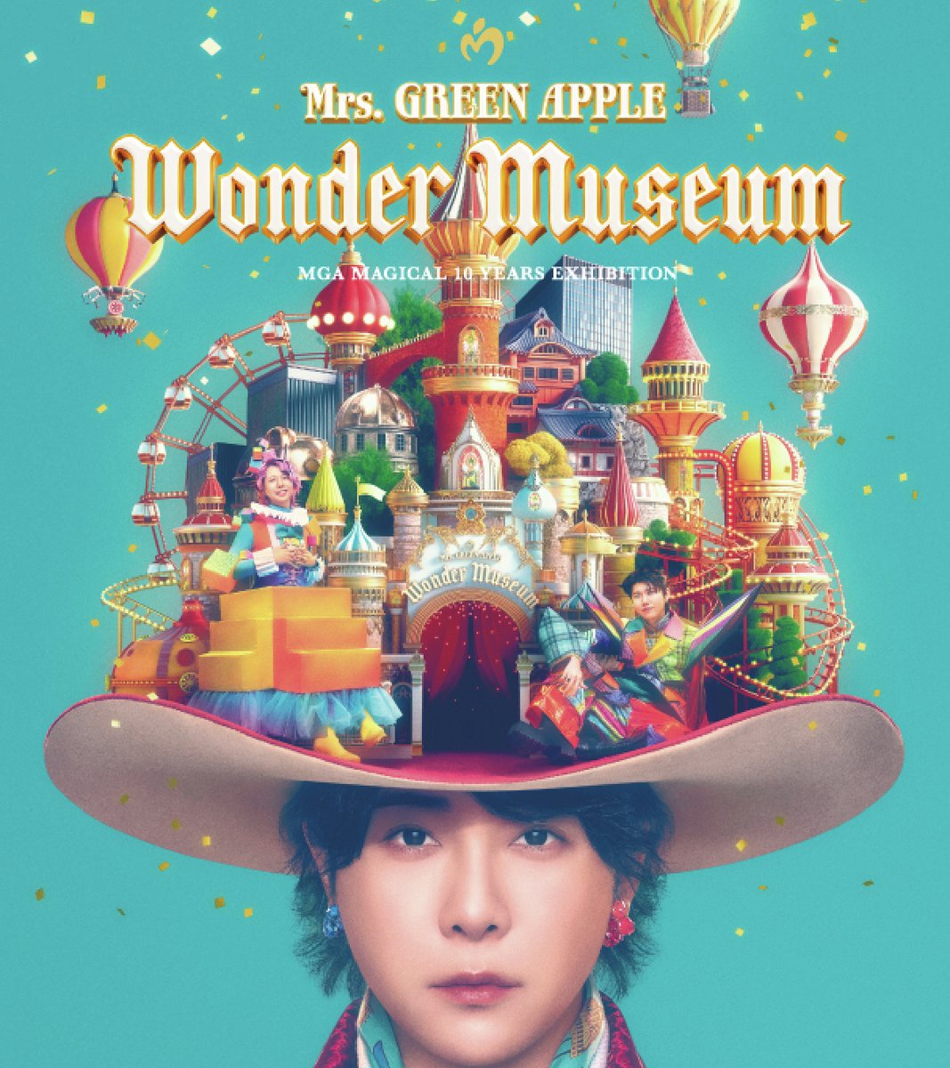 Mrs. GREEN APPLE MGA MAGICAL 10 YEARS EXHIBITION『Wonder Museum