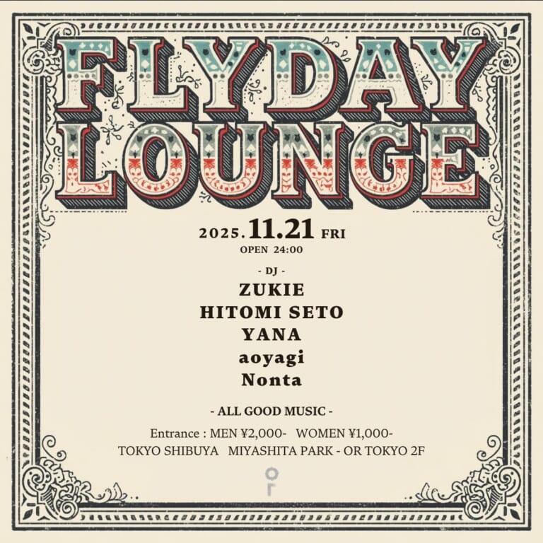 ☄️TONIGHT☄️ 11/21(FRI) 2F FLYDAY LOUNGE OPEN 24:00 GENRE : ALL