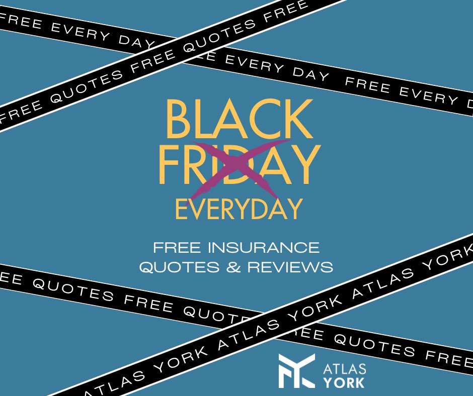 ⸻

Black Friday? Adorable. At Atlas York, it’s Black Friday every. single. day. 

No doorcrashers, no 4 a.m. panic - just free insurance quotes and free policy reviews whenever you want them.

Get the “Black Friday price”… aka the price everyone gets, always. 😉
