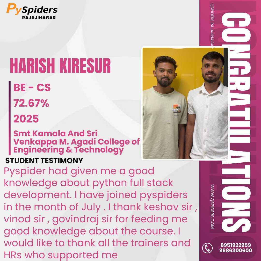QRajajinagar's tweet image. Huge congratulations to Harish Kiresur!
Another proud moment for PySpiders Rajajinagar as Harish successfully completes his Python Full Stack #PySpiders #PySpidersRajajinagar #QSpiders #PlacementSuccess #PlacedStudent #PythonFullStack #PythonDeveloper #CareerGrowth #SuccessJourne