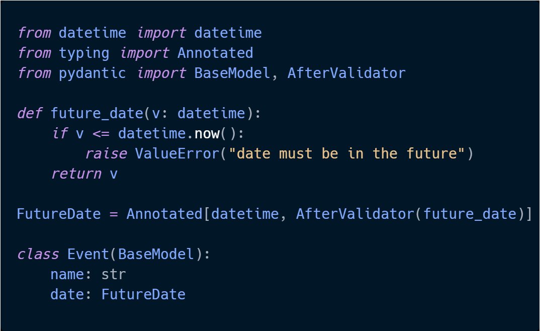 DevAsService's tweet image. Want to ensure a date is always in the future, without writing messy checks everywhere?

Let Pydantic handle it on the model itself.

Clean. Reusable. Bulletproof.

📘 Learn patterns like this in Practical Pydantic, now 50% off → leanpub.com/practical-pyda…

#Python #Pydantic…