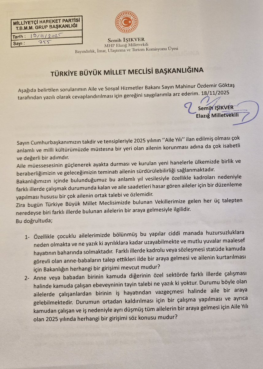 Farklı illerle çalışmak durumunda kalan ve aile birliği sağlanamayan kadrolu veya sözleşmeli statüde görevli olan anne-babaların bir araya gelebilmelerine ilişkin soru önergemizi Aile ve Sosyal Hizmetler Bakanı Sn.Mahinur Özdemir Göktaş tarafından cevaplandırılması talebi ile