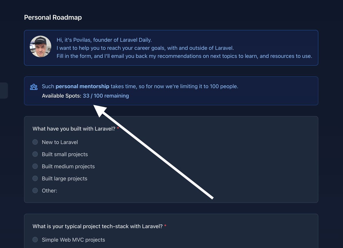 我喜欢在有时间的时候一对一地帮助别人。

在这里，我感受到了最大的影响。

所以，我很喜欢 Laravel Daily 上的新个人路线图功能。

 100 个名额还剩 33 个！
 （年度/终身会员现享40%折扣）

请在此填写表格：
 h