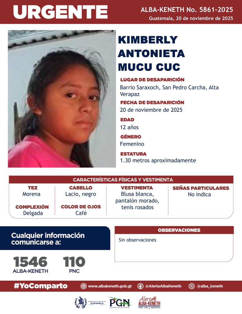 alba_keneth's tweet image. #AlertaAlbaKeneth⚠️| Kimberly Antonieta Mucu Cuc de 12 años de edad. Desapareció el 20 de noviembre de 2025, en Barrio Saraxoch, San Pedro Carcha, Alta Verapaz.

🔁Comparte y ayúdanos con su localización.
📞Si tienes información llama al 1546. #YoComparto