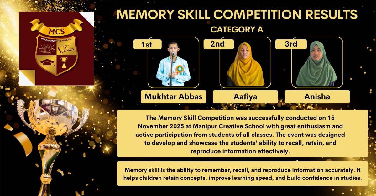 MCSImphal's tweet image. 🧠✨ Memory Skill Competition 2025 Results!

Proud of our young achievers from Manipur Creative School for showcasing excellent recall and confidence! 🏆

Congratulations to all winners from Category A, B &amp;amp; C! 👏

#MemorySkill #StudentExcellence #LearningTowardsExcellence