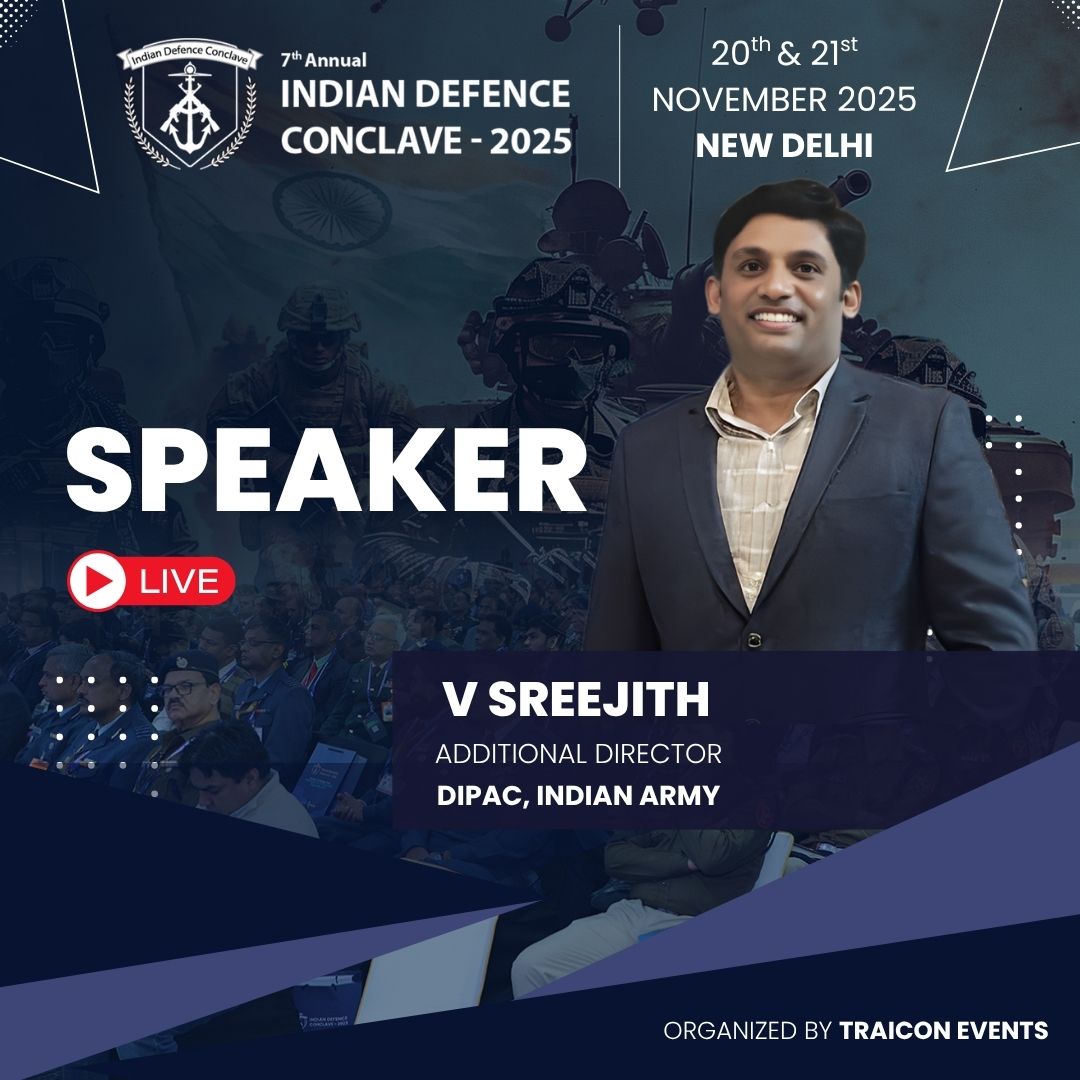 Live now! Lt Col V Sreejith, Additional Director, DIPAC, Indian Army, is speaking at at the Indian Defence Conclave 2025.

📅 20th–21st November 2025
📍 New Delhi, India
📩 pr@traiconevents.com
🌐 idc.traiconevents.com

#traicon #traiconevents #IndianDefenceConclave #Defence