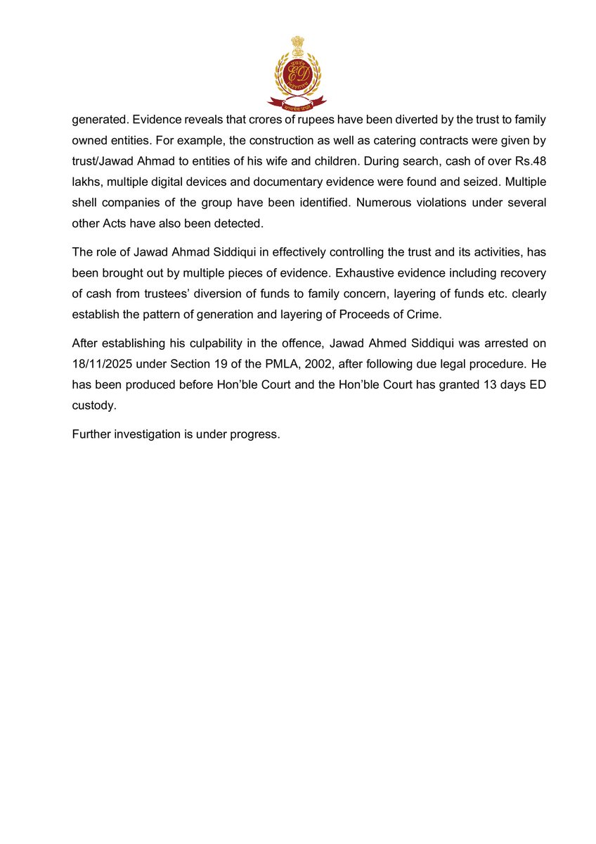 #ED has arrested #JawadAhmedSiddiqui, Chairman of #AlFalah group, under PMLA, 2002 on 18/11/2025 following a detailed investigation and analysis of evidences gathered during search action conducted at premises related to Al Falah group in the ongoing probe under PMLA in