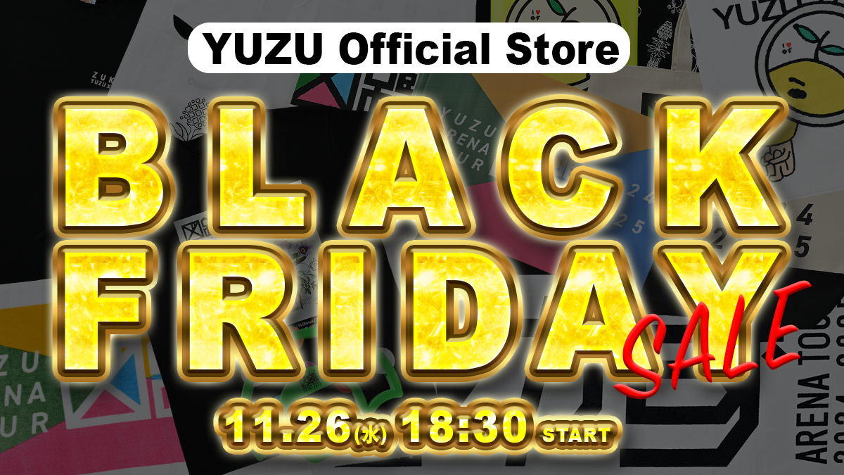 YUZU Official Store BLACK FRIDAY開催決定🛒⚡️ 一部商品を除き