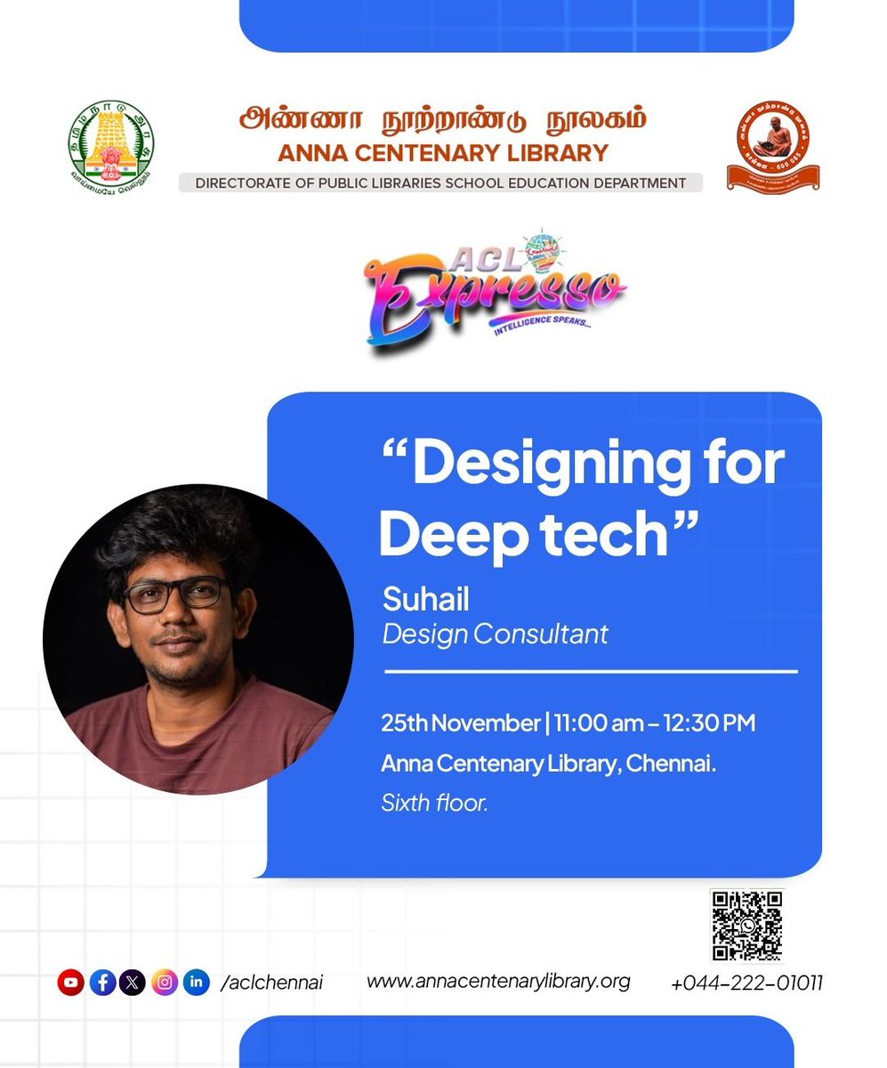 ACLChennai's tweet image. Anna Centenary Library- Acl Expresso
🚀 Designing for Deep Tech — A Session by Suhail 
📅 Date: 25.11.2025 Tuesday
⏰ Time: 11.00AM -12.30pm
📍 Location: Sixth Floor, Anna Centenary Library. 
#DeepTech #DesignThinking #FutureDesign #Innovation #AnnaCentenaryLibrary