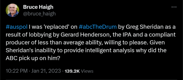 JonesHowDareYou's tweet image. The awesome Bruce Haigh who @abcnews #TheDrum DARED to remove and replace with ... GREG SHERIDAN! Told us all we needed to know about the ABC.