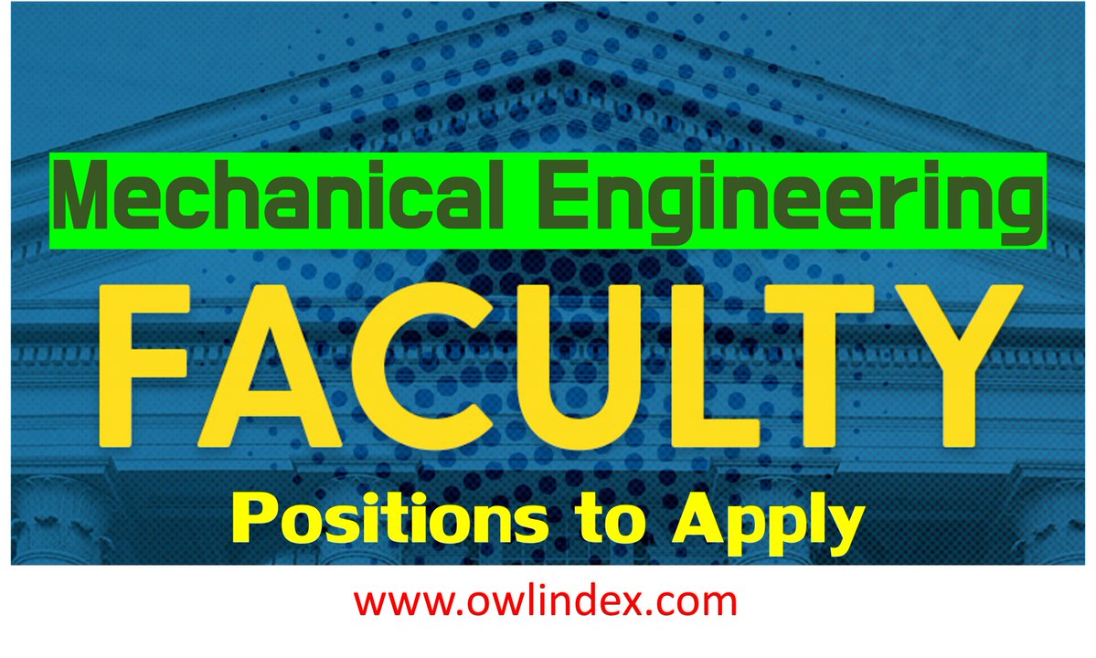 owlindex's tweet image. Faculty positions in Mechanical Engineering! Explore exciting faculty positions here! 🌟 owlindex.com/oi/mBdKBVoD

#Owlindex #MechanicalEngineering #FacultyPositions #CareerOpportunities #JoinUs #facultyjobs #professor #academicrecruitment #faculty