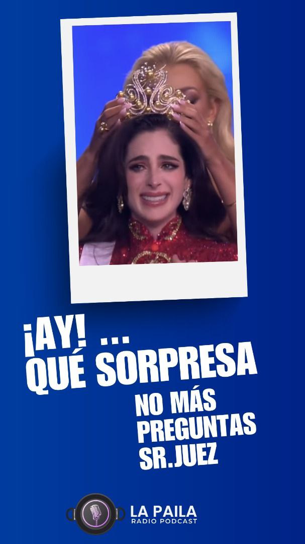 Después de ver los resultados del #missuniverse2025 desde #LaPaila solo decimos que la cosa suena rá! 👇