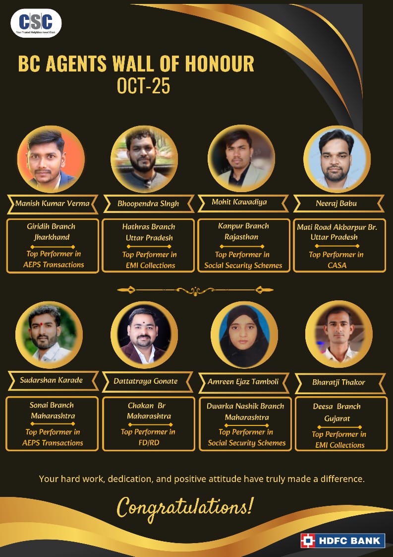 cscfinancial_'s tweet image. CSC–HDFC Bank BC Agents | Wall of Honour | Oct’25
✨ Congratulations to all our Top Performers! ✨
Your hard work, dedication, and positive attitude have truly made a difference.
We celebrate your outstanding achievements and unwavering commitment to excellence! 👏
#CSC #hdfcbank