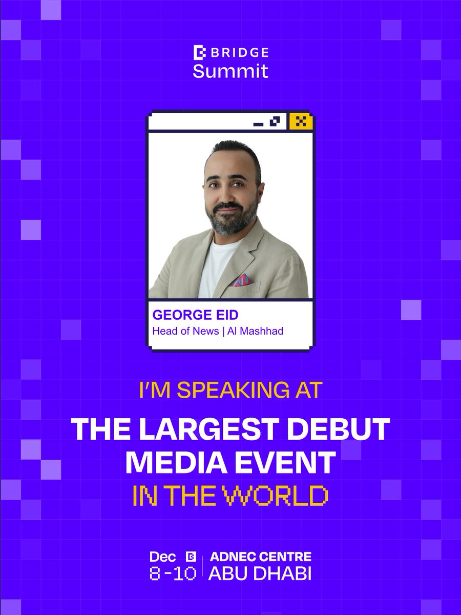 Georgeeid1's tweet photo. 💥Pleased to be speaking at the world’s largest debut media event, the Bridge Summit in Abu Dhabi.
Excited to join global leaders to discuss the future of news, storytelling, and innovation.
See you at ADNEC, Dec 8–10 2025 https://t.co/aLtx2o0ApQ