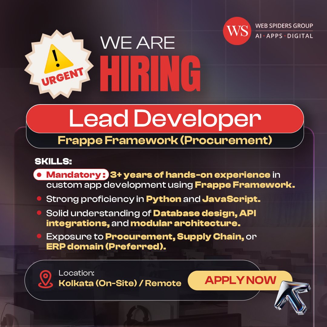 Web_Spiders's tweet image. 🚨 Urgent Hiring!

Web Spiders seeks a Lead Developer - Frappe Framework for our Procurement Platform.

3+ yrs hands-on Frappe, strong Python &amp;amp; JS, database &amp;amp; API expertise.

Location: Kolkata (Onsite) / Remote

Apply Now: l1nq.com/4oiju

#TechJobs #Hiring