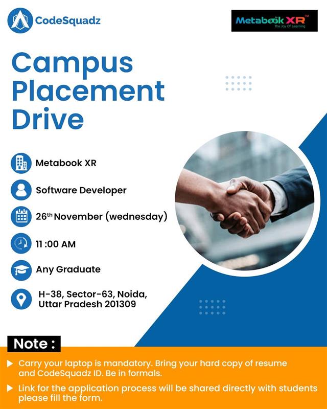 appsquadzedu's tweet image. 🎓Campus Placement Drive Alert! 
CodeSquadz proudly presents a Campus Placement Drive with Metabook XR!

💼Position: Software Developer | 🗓 Date : 26 Nov
🕚Time: 11:00 AM 📍Venue: H-38, Sector-63, Noida 

#CampusDrive #PlacementDrive #SoftwareDeveloper #MetabookXR #CodeSquadz