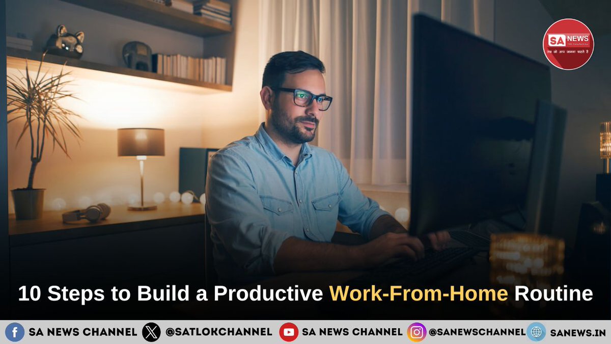 SatlokChannel's tweet image. Building a productive work-from-home routine is no longer optional, it’s essential. From setting a fixed start time to creating a dedicated workspace and following a structured schedule, a strong routine improves focus, consistency, and work-life balance. Explore practical steps…