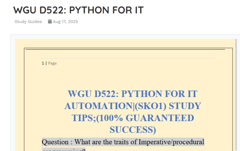 JenifferN29758's tweet image. WGU D522: PYTHON FOR IT AUTOMATION|(SKO1) ST UDY TIPS;(100% GUARANTEED SUCCESS) Question : What are the traits of Imperative/procedural programming? Correct answer: Focuses on describing a sequence...
gaviki.com/documents/wgu-…