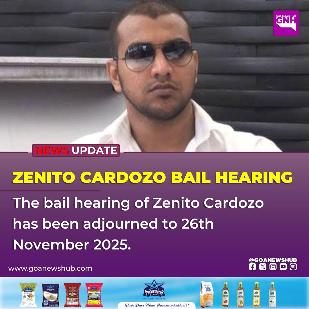 goanewshub's tweet image. Zenito Cardozo Bail Hearing

The bail hearing of Zenito Cardozo has been adjourned to 26th November 2025.
#ZenitoCardozo #BailHearing #GoaNews #CourtUpdates