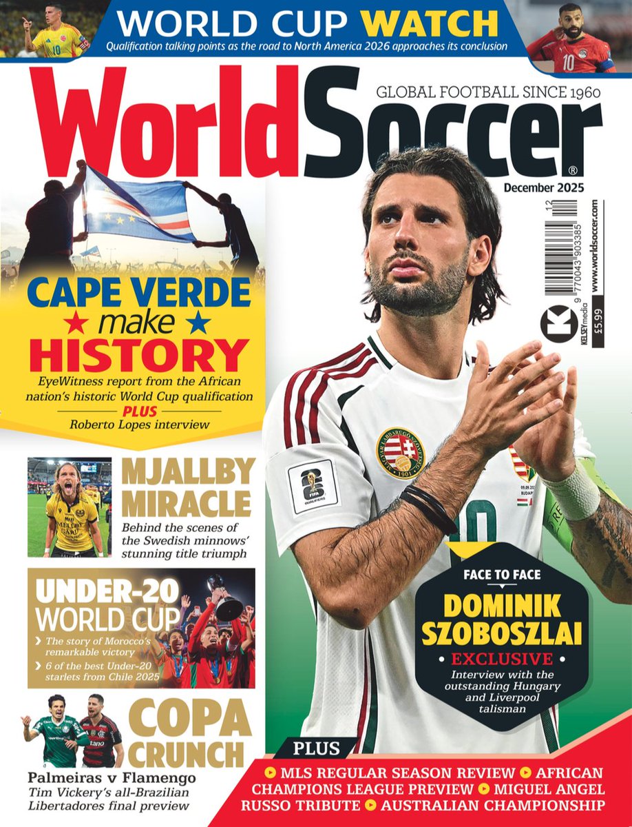 WorldSoccerMag's tweet photo. Out now: #WorldSoccer December 2025

Featuring...
🇭🇺 Dominik Szoboszlai exclusive interview
🇨🇻 Cape Verde + other World Cup stories
🇸🇪 The miracle of Mjallby
🇧🇷 Copa Libertadores final preview

Plus plenty more...

Order your copy here: https://t.co/r0PB2camwd https://t.co/n03ekJzqYz