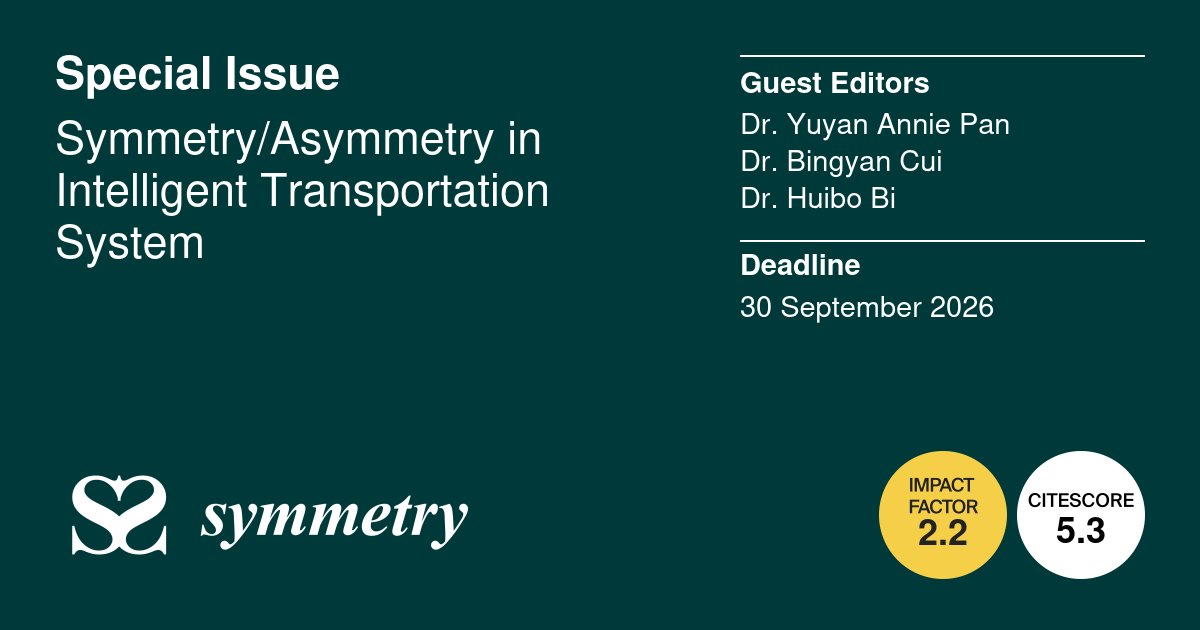 Symmetry_MDPI's tweet image. A new Special Issue opens for submission!

Title: Symmetry/Asymmetry in #IntelligentTransportationSystem
Editor: Yuyan Annie Pan, Bingyan Cui and Huibo Bi
Details: brnw.ch/21wXGMT
#callforpapers #mdpisymmetry #trafficflow #transportationnetwork
@FloridaState
@RutgersU