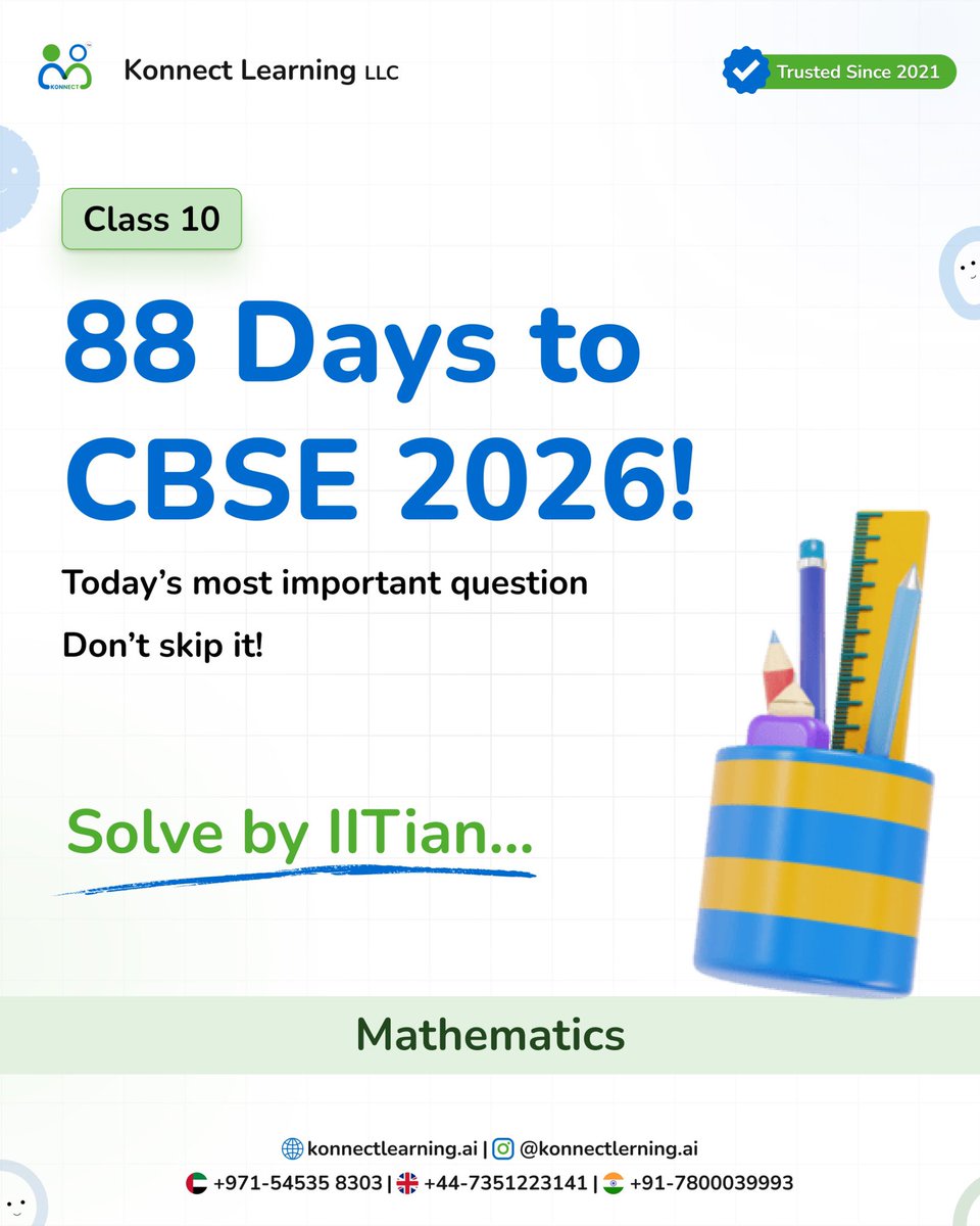 konnectlearnai's tweet image. 📘 Class 10 | 88 Days to CBSE 2026!
🚨 Today’s Most Important Question — Don’t Skip It!
🔥

#MathsTricks #IITianGuidance #NCERTSolutions #MathsReels #StudyMotivation #DailyPractice #ViralReels #IndiaStudents #ExamTips #MathHelp #LearnWithMe #ExplorePage #konnectlearning