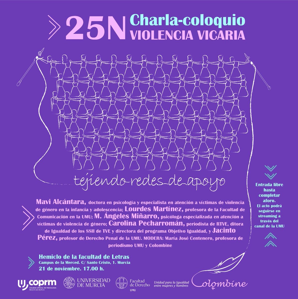 Esta tarde te invitamos a una charla-coloquio sobre la violencia vicaria, organizada en colaboración con la Unidad para la Igualdad de Mujeres y Hombres de la UMU y el Colegio Oficial de Psicología de la Región de Murcia 
📍Hemiciclo Facultad de Letras de la <a href="/UMU/">Universidad Murcia</a> 17:00h
#25N