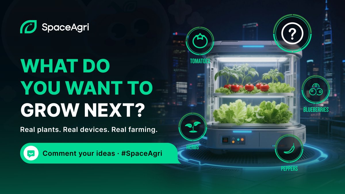space_agri's tweet image. 🌱 SpaceAgri grows real plants through real devices, not virtual simulations.
Right now, our modules support crops like tomatoes, blueberries, herbs, peppers and more.

Today we want to hear from you.
What else would you love to grow with SpaceAgri?
Drop your ideas in the…