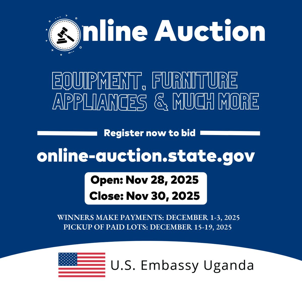 USEmbassyUganda's tweet image. The U.S. Embassy Uganda auction is back! Don’t miss your chance to secure great deals.
 📌 Bidding opens: November 28 - 30, 2025
 📌 Pickup dates: December 15 - 19, 2025
Register now to take part: online-auction.state.gov