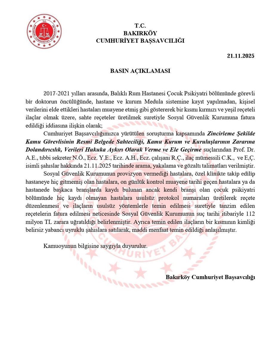 Bakırköy Cumhuriyet Başsavcılığı, Balıklı Rum Hastanesi Çocuk Psikiyatrisi’nde 2017–2021 yılları arasında usulsüz muayene ve reçete düzenlendiği iddiaları üzerine soruşturma başlattı.

7 kişi hakkında arama ve gözaltı talimatı verildi.
