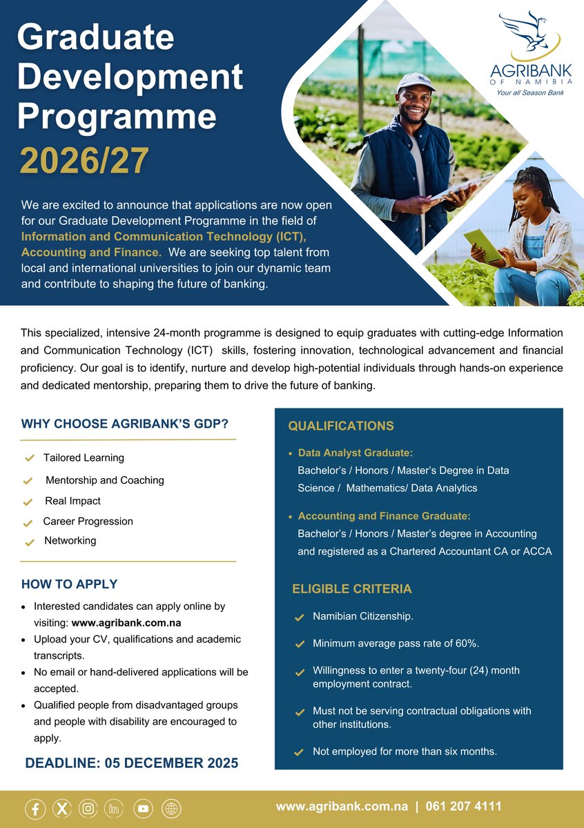 GRADUATE DEVELOPMENT PROGRAMME OPPORTUNITY |  Applications are now open for our Graduate Development Programme in the field of Information and Communication Technology (ICT), Accounting and Finance.

Apply here: agribank.com.na/page/vacancies/

Deadline: 05 December 2025