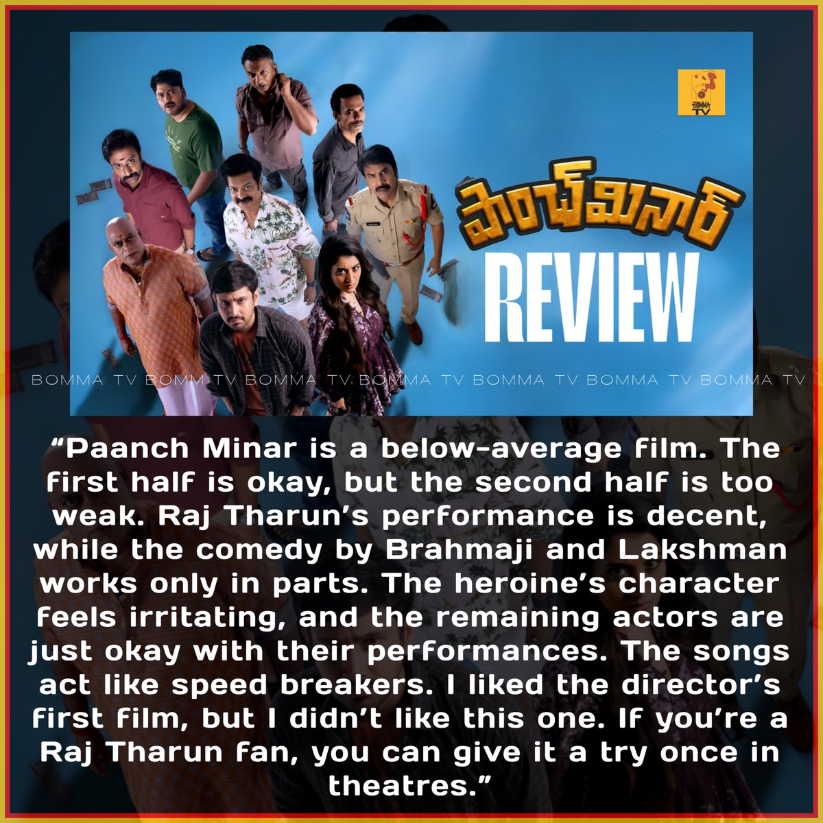 bomma_tv's tweet image. “#PaanchMinar is a below-average film. First half is okay but the second half falls flat. #RajTharun is decent, while #Brahmaji &amp;amp; #Lakshman’s comedy works only in parts. Heroine’s character is irritating, songs are total speed breakers. Liked the director’s first film but not…