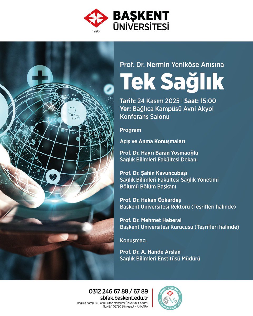 Başkent Üniversitesi Sağlık Bilimleri Fakültesi tarafından Prof. Dr. Nermin Yeniköse anısına düzenlenen Tek Sağlık etkinliği 24 Kasım 2025 tarihinde, saat 15:00’da Avni Akyol Konferans Salonunda gerçekleştirilecektir. Tüm öğrenci ve mensuplarımız davetlidir.