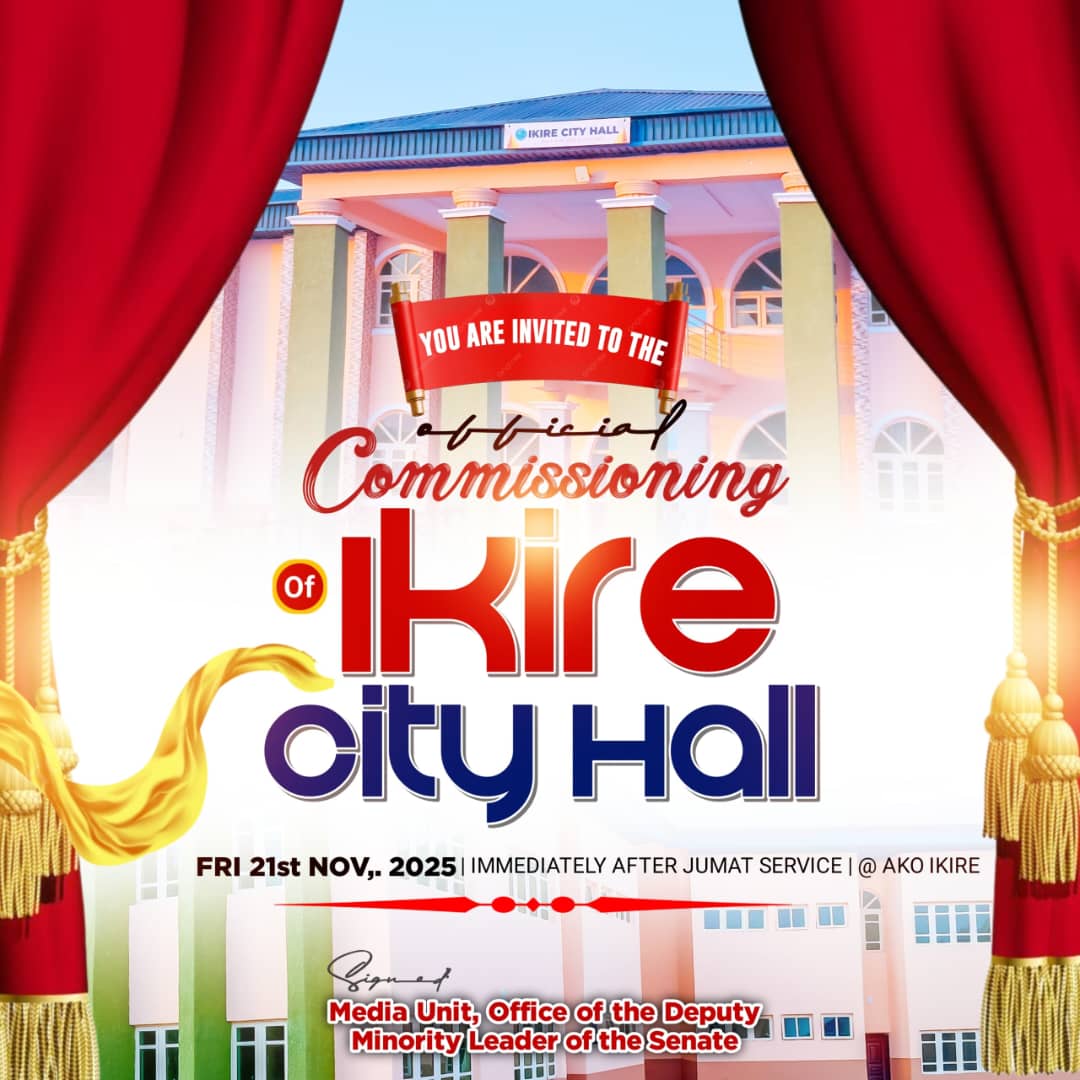 You are all warmly invited to the commissioning of the Ikire City Hall taking place today, Friday, 21st November 2025, immediately after the Juma’at Service at Ako, Ikire.

Let us come together to witness this remarkable milestone in the development of our beloved community.

Eni