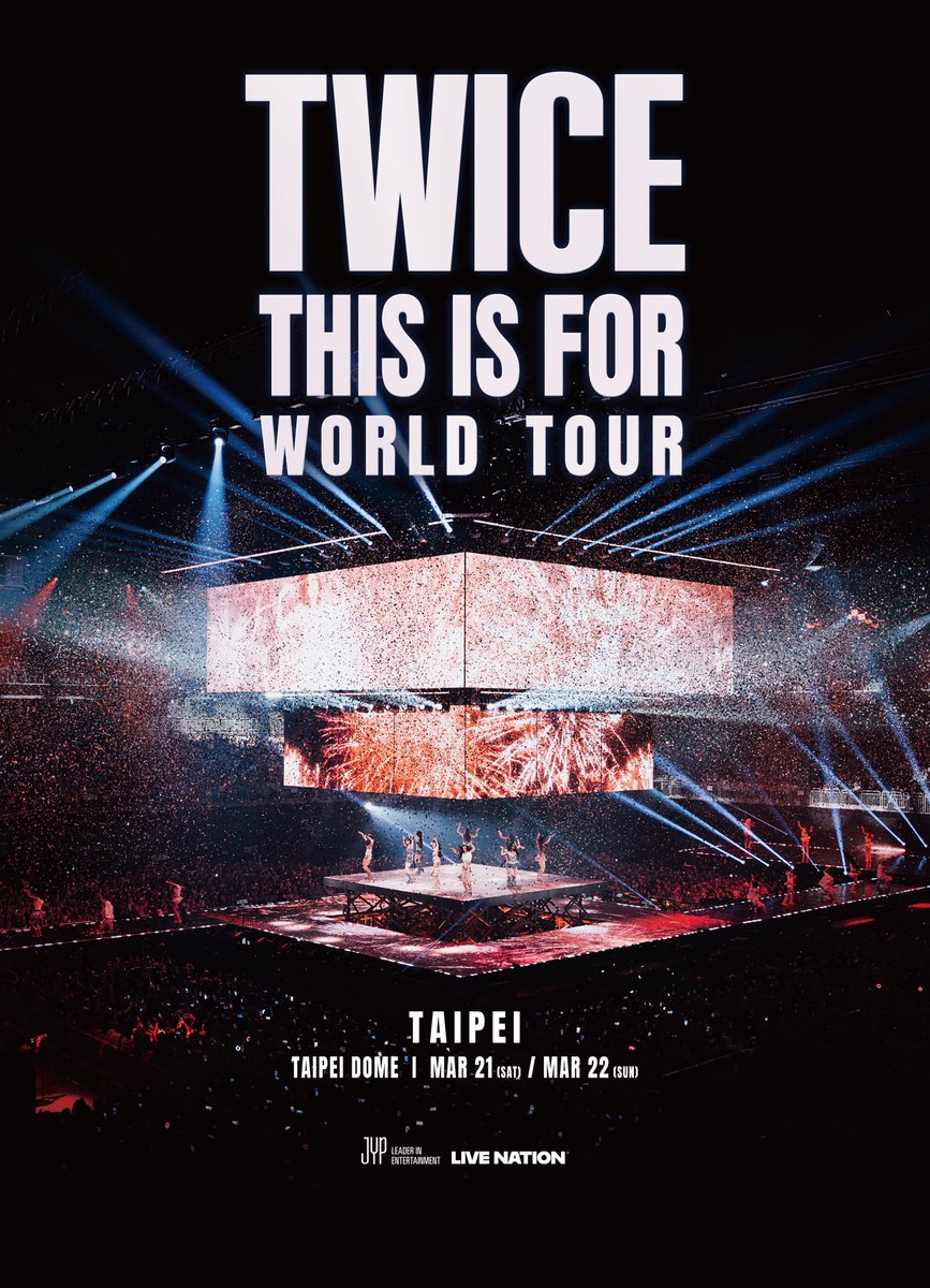 JYPETWICE's tweet image. TWICE &amp;lt;THIS IS FOR&amp;gt; WORLD TOUR IN TAIPEI

Show Info
2026.03.21 (SAT) - 03.22 (SUN) @ Taipei Dome

Ticket Open (Local Time)
LN Presale | 2025.12.02 (TUE) 11AM - 11:59PM
General Sale | 2025.12.04 (THU) 11AM

More Info
instagram.com/livenationtw

#TWICE #트와이스 #THISISFOR…