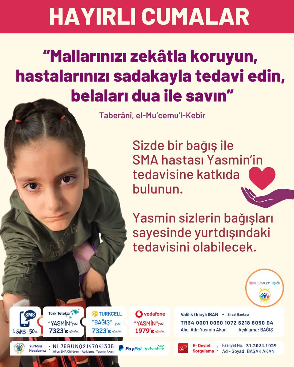 Cuma sadakalarınız Yasmin için hayat olsun. 
Hayırlı Cumalar 
<a href="/Sma_Yasminakan/">🌸Sma_Yasminakan</a>