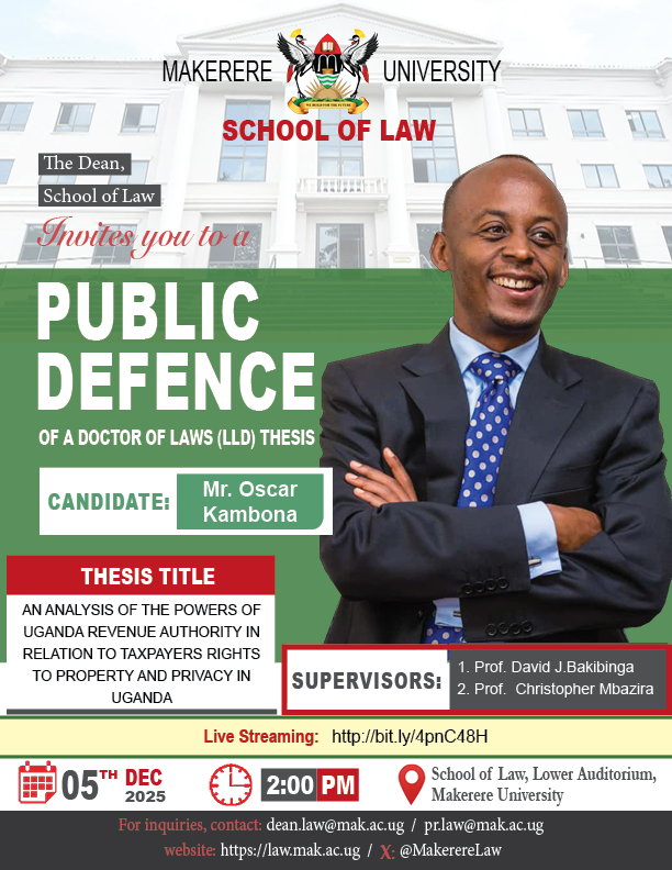 MakerereLaw's tweet image. 📍SAVE THE DATE:  #PublicDefence of Doctor of Laws (LLD) Theses scheduled on 5th December 2025. Event to be streamed at following link: bit.ly/4pnC48H
